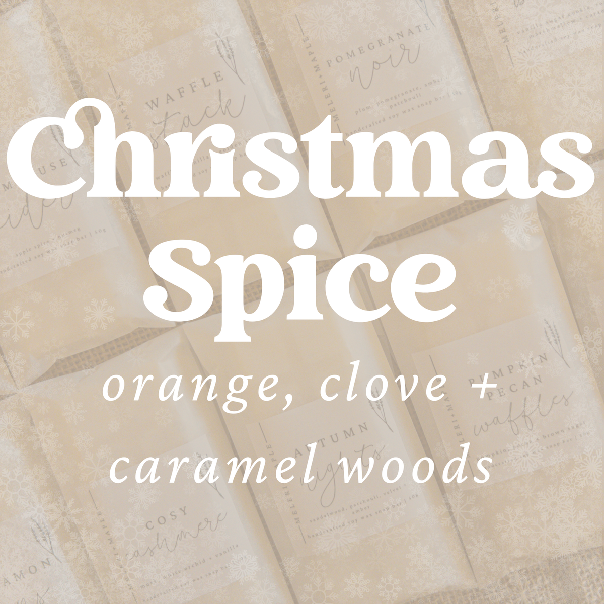 Christmas Spice Scented Snap Bar Wax Melt