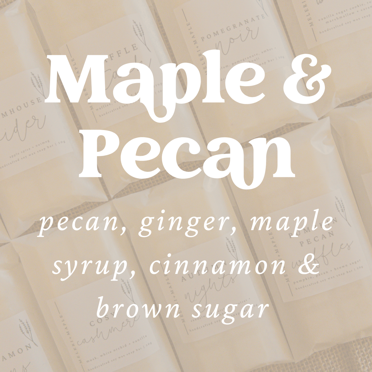 Maple and Pecan Scented Snap Bar Wax Melt